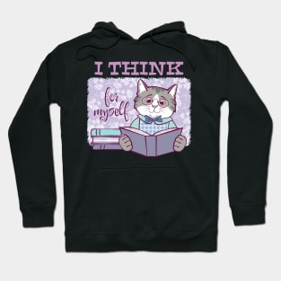 I Think for Myself Cat Hoodie